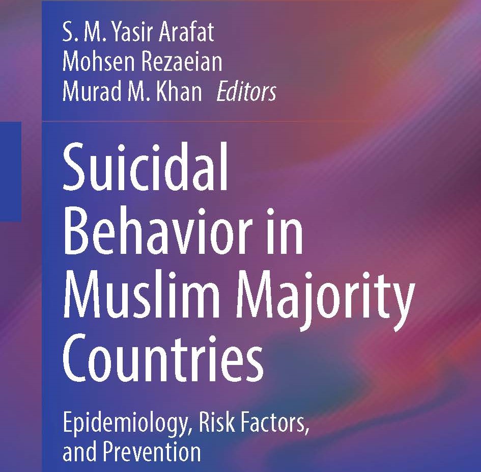 The chapter co-authored by Ulker Isayeva and Hamlet Isaxanli is published in the book "Suicidal Behavior in Muslim Majority Countries" by Springer Nature.   